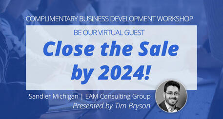 Virtual Guest Workshop: Close the Sale by 2024! By Tim Bryson